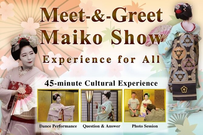 MEET MAIKO: Meet-&-Greet, Maiko Show & Experience in Kyoto - Who Should Book This, and Who Might Want a Different Night